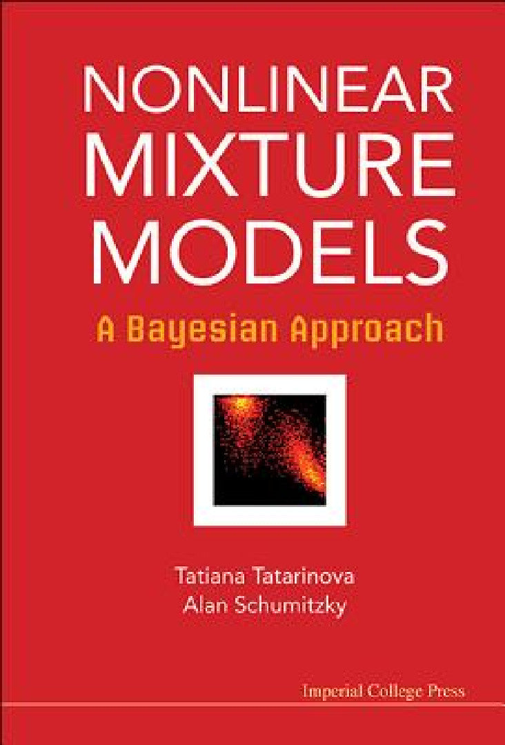 Nonlinear Mixture Models (English, Tatiana V. Tatarinova | Alan Schumitzky)