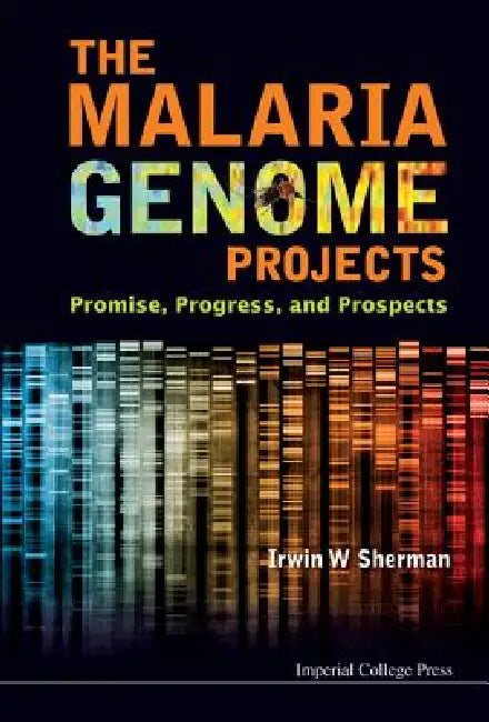 The Malaria Genome Projects (English, Sherman Irwin W)