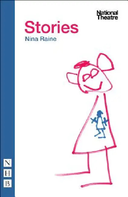 Stories (English, Nina Raine)