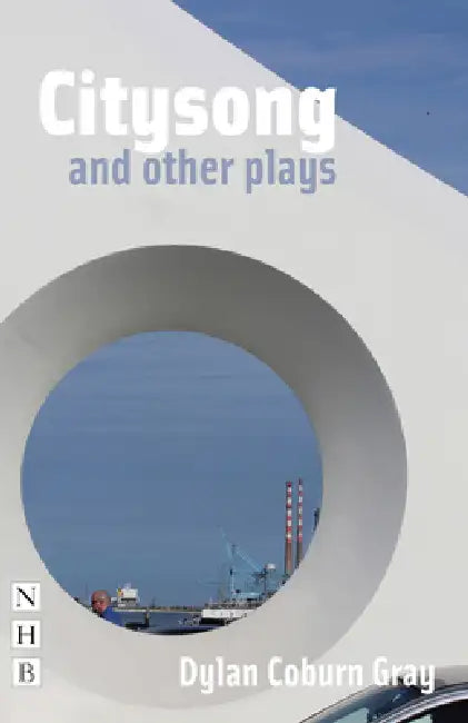 Citysong and Other Plays (English, Dylan Coburn Gray)
