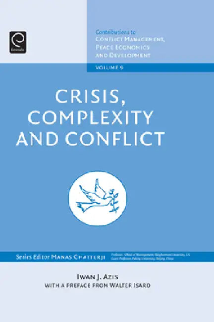 Crisis, Complexity and Conflict (English, Iwan J. Azis)