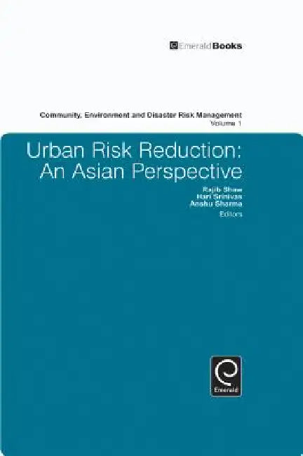 Urban Risk Reduction (English, Rajib Shaw | Hari Srinivas | Anshu Sharma)