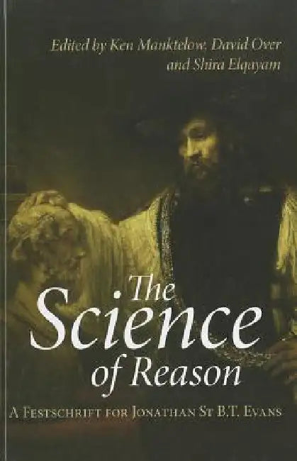 The Science of Reason (English, Ken Manktelow | David Over | Shira Elqayam)