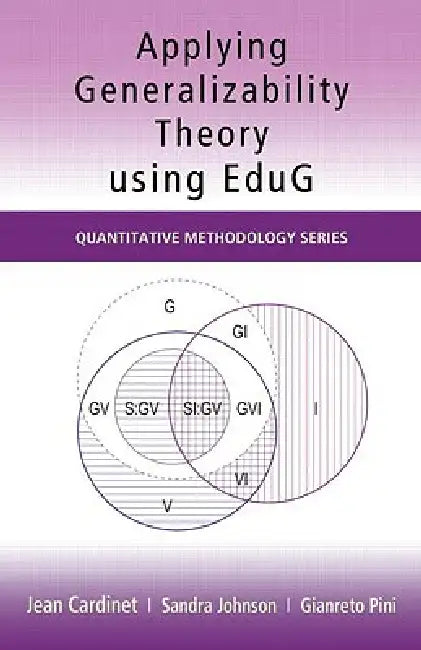 Applying Generalizability Theory using EduG (English, Jean Cardinet | Sandra Johnson | Gianreto Pini)