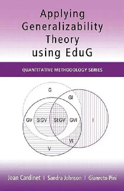 Applying Generalizability Theory using EduG (English, Jean Cardinet | Sandra Johnson | Gianreto Pini)