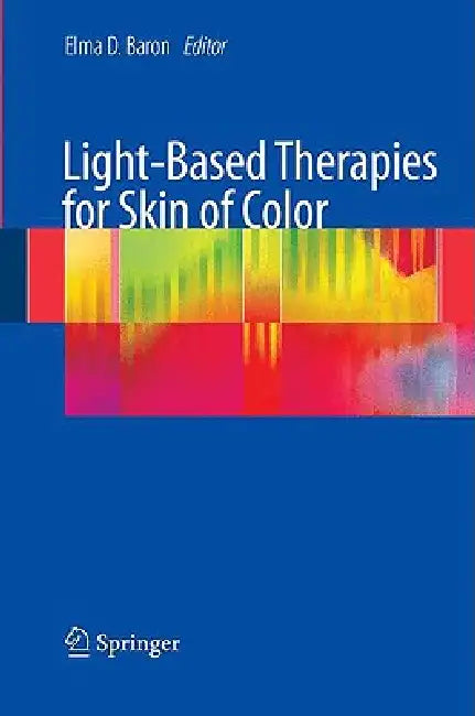 Light-Based Therapies for Skin of Color (English, Elma Baron)