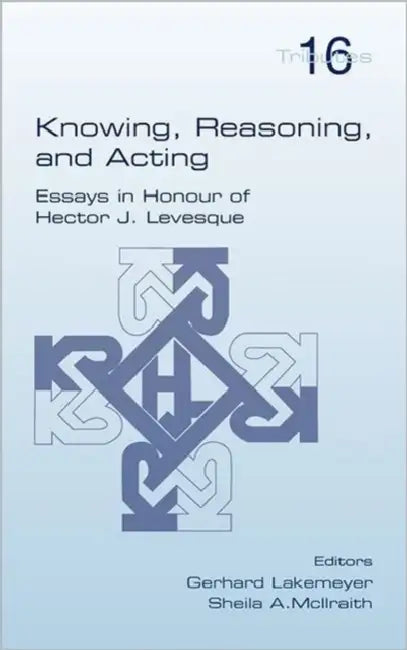Knowing, Reasoning, and Acting (English, Gerhard Lakemeyer | Sheila A. McIlraith)