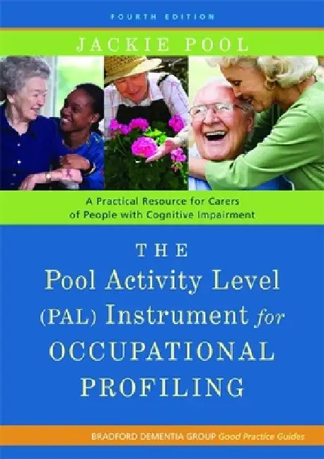 The Pool Activity Level (Pal) Instrument for Occupational Profiling (English, Jackie Pool)