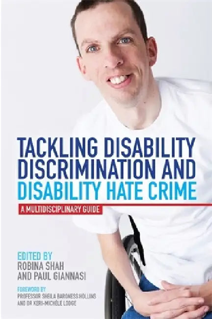 Tackling Disability Discrimination and Disability Hate Crime (English, Paul Giannasi | Robina Shah | Jemma Tyson)