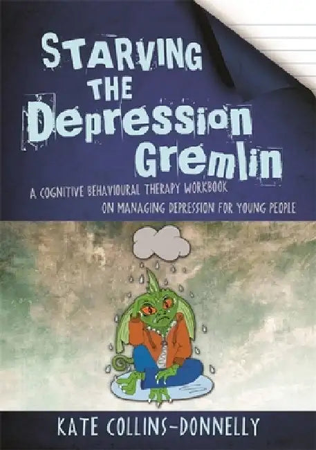 Starving the Depression Gremlin (English, Kate Collins-Donnelly)