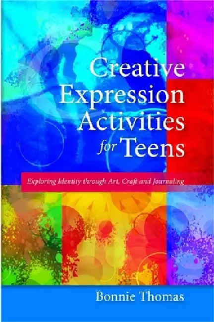 Creative Expression Activities for Teens (English, Bonnie Thomas)