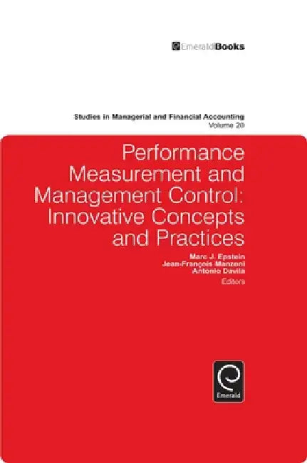 Performance Measurement and Management Control (English, Jean-Francois Manzoni | Antonio Davila | Marc J. Epstein)