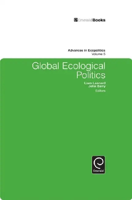 Global Ecological Politics (English, Liam Leonard | John Barry)
