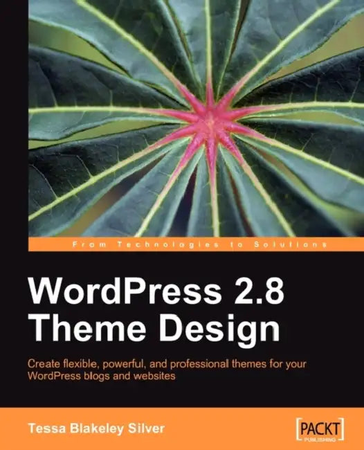 Wordpress 2.8 Theme Design (English, Tessa Blakeley Silver)