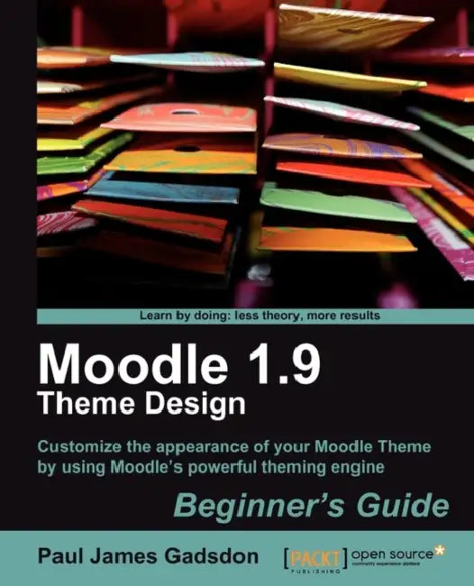 Moodle 1.9 Theme Design (English, Paul James Gadsdon)