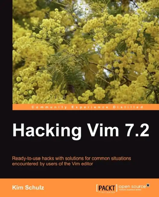 Hacking VIM 7.2 (English, Kim Schulz)