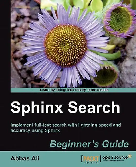Sphinx Search Beginner's Guide (English, Abbas Ali)