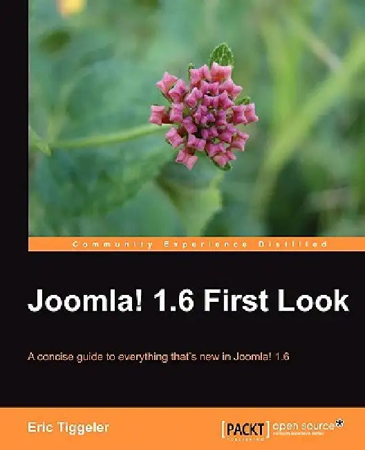 Joomla! 1.6 First Look (English, Eric Tiggeler)