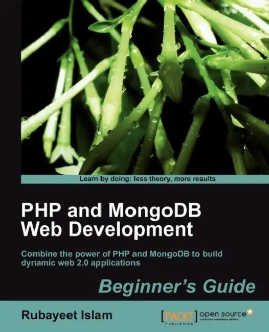 PHP and Mongodb Web Development Beginner's Guide (English, Rubayeet Islam | R. Islam)