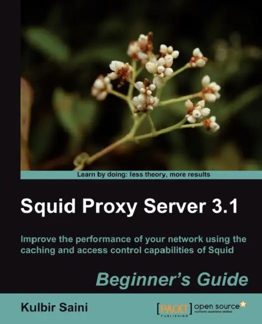 Squid Proxy Server 3.1 (English, Kulbir Saini)