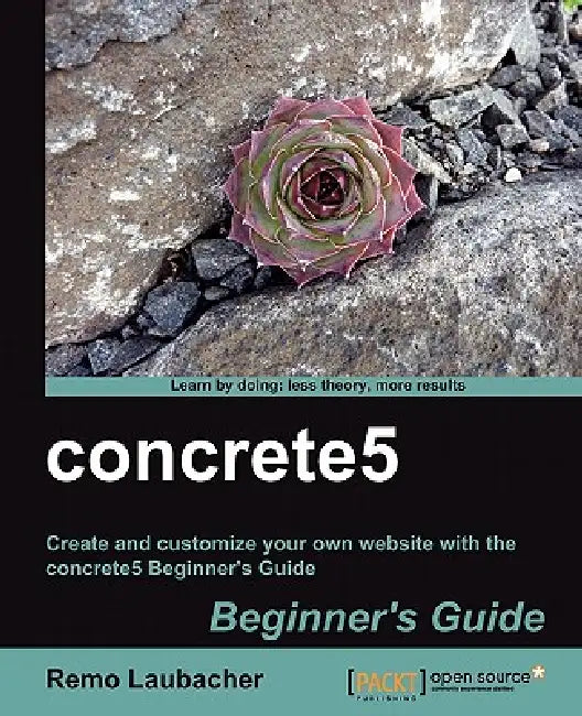 Concrete5 Beginner's Guide (English, Remo Laubacher)