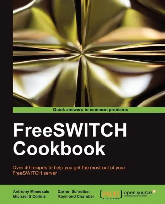 Freeswitch Cookbook (English, Anthony Minessale)