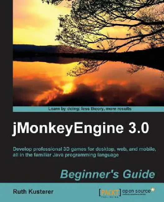 Jmonkeyengine 3.0 Beginner's Guide (English, Ruth Irene Kusterer | Ruth Irenekusterer)