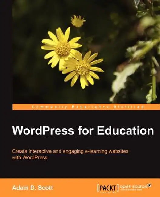Wordpress for Education (English, Adam D. Scott)