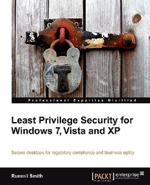 Least Privilege Security for Windows 7, Vista and XP (English, Russell Smith)