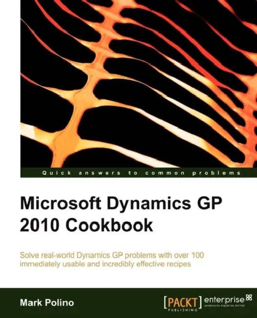 Microsoft Dynamics GP 2010 Cookbook (English, Mark Polino)