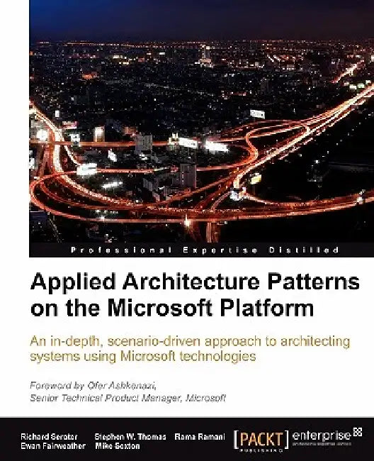 Applied Architecture Patterns on the Microsoft Platform (English, Richard Seroter | Ewan Fairweather | Rama Ramani)