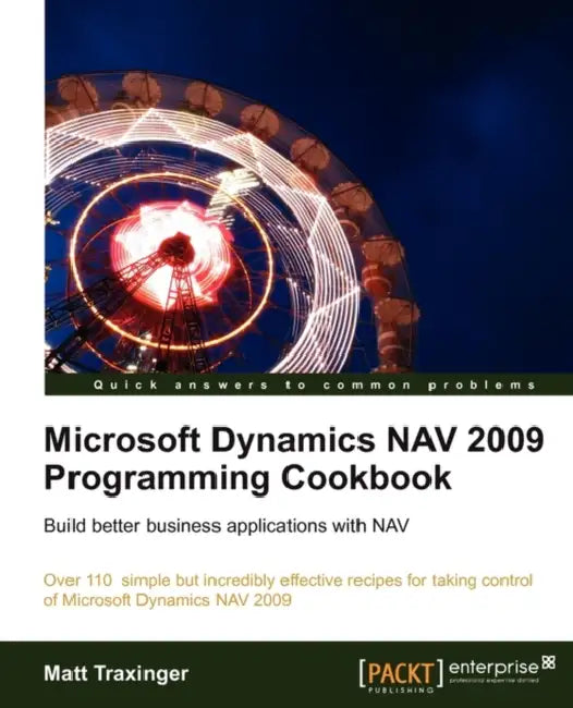 Microsoft Dynamics Nav 2009 Programming Cookbook (English, Matt Traxinger)