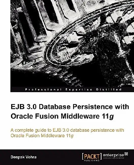Ejb 3.0 Database Persistence with Oracle Fusion Middleware 11g (English, Deepak Vohra)
