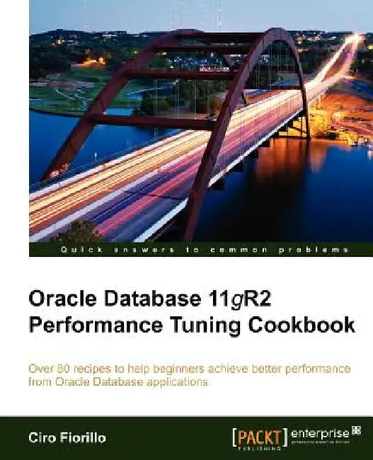 Oracle Database 11g R2 Performance Tuning Cookbook (English, Ciro Fiorillo)