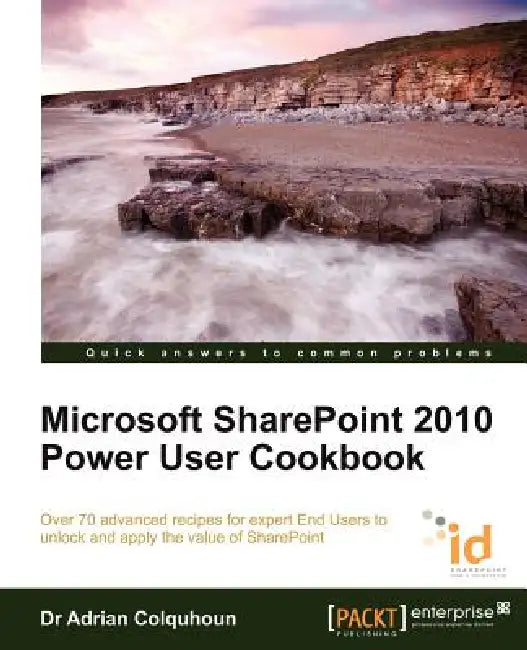 Microsoft Sharepoint 2010 Power User Cookbook (English, Adrian Colquhoun)