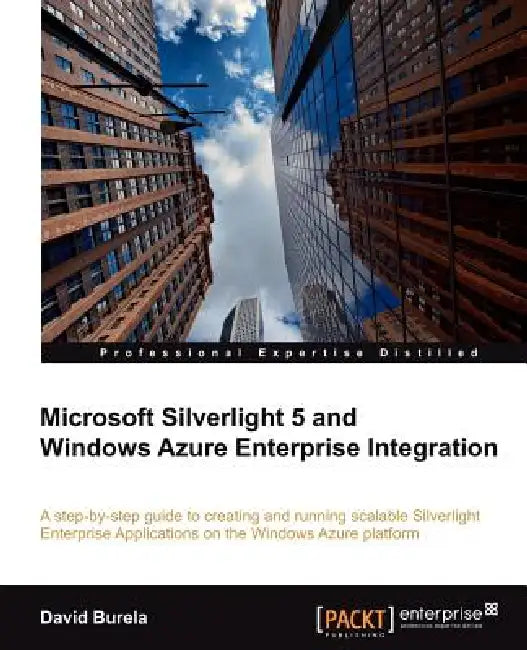 Microsoft Silverlight 5 and Windows Azure Enterprise Integration (English, David Burela)