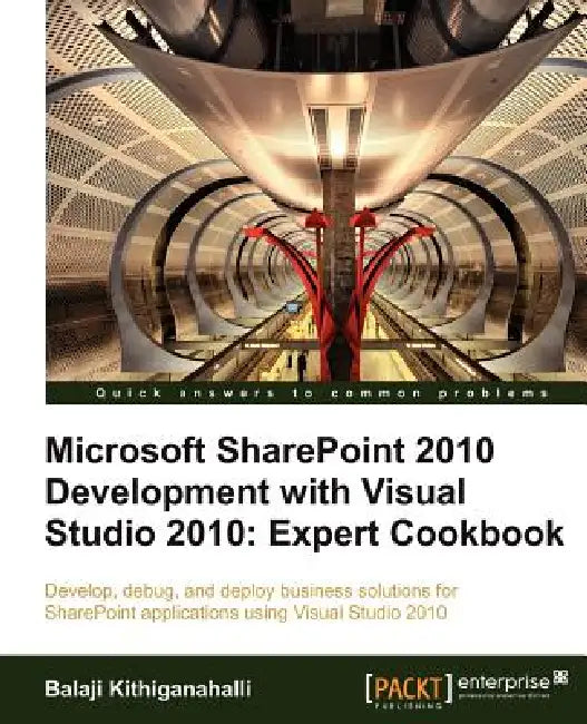 Microsoft Sharepoint 2010 Development with Visual Studio 2010 Expert Cookbook (English, Balaji Kithiganahalli)