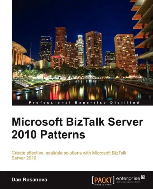 Microsoft BizTalk Server 2010 Patterns (English, Dan Rosanova)