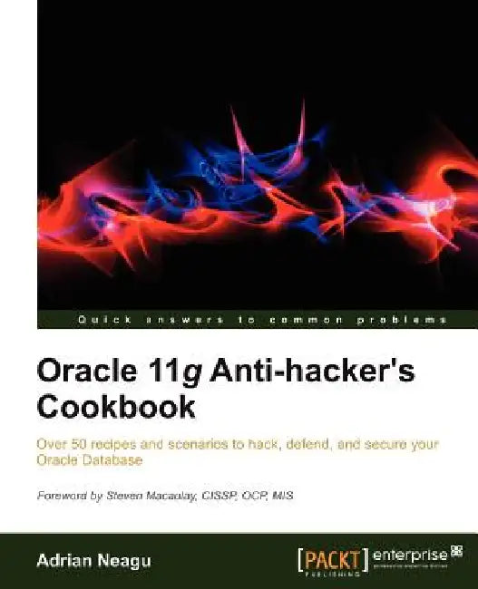Oracle 11g Anti-Hacker's Cookbook (English, Adrian Neagu)