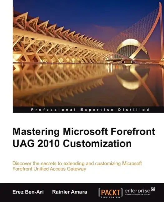 Mastering Microsoft Forefront Uag 2010 Customization (English, Erez Ben-Ari | Rainier Amara)