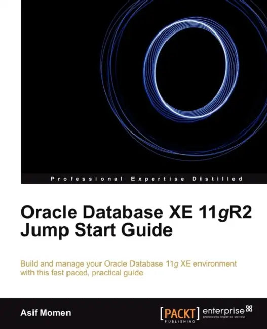 Oracle Database Xe 11gr2 Jump Start Guide (English, Asif Momen)