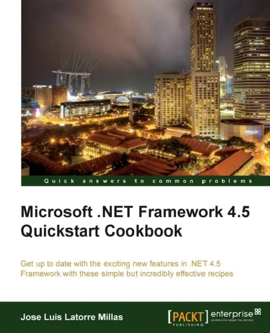 Microsoft .Net 4.5 QuickStart (English, Jose Luis Latorre | Jose Luis Latorre)