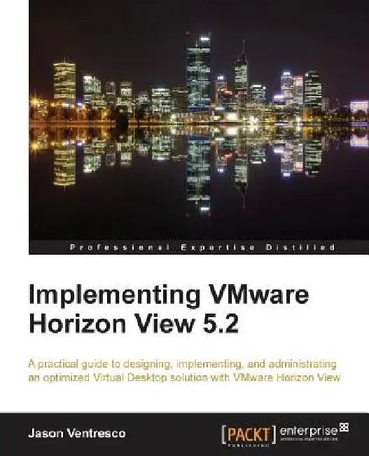 Implementing Vmware Horizon View 5.2 (English, Jason Ventresco)