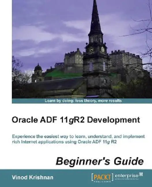 Oracle Adf 11gr2 Development Beginner's Guide (English, Vinod Krishnan)