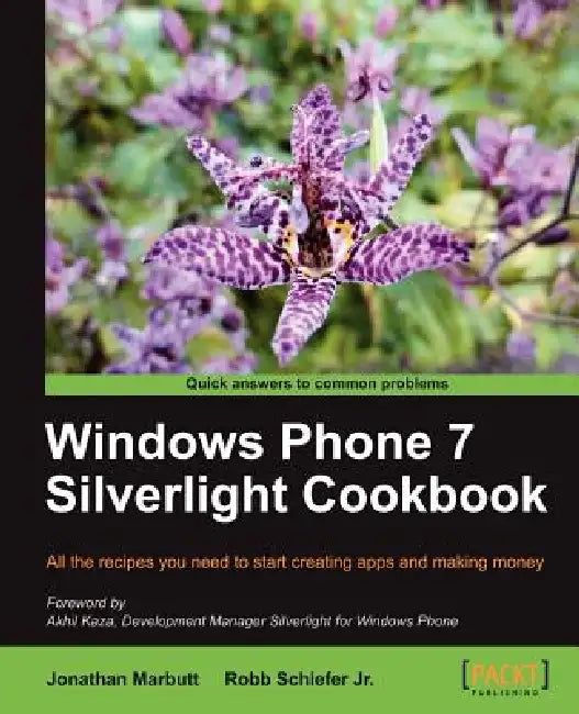 Windows Phone 7 Silverlight Cookbook (English, Jr. Schiefer Robb | Jonathan Marbutt)