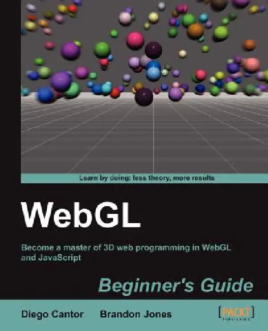 Webgl Beginner's Guide (English, Diego Cantor | Brandon Jones)