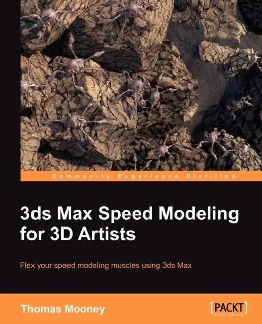 3ds Max Speed Modeling for 3D Artists (English, Thomas O. Mooney)