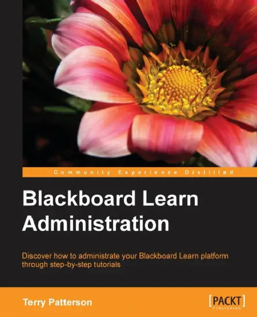 Blackboard Learn Administration (English, Terry L. Patterson)