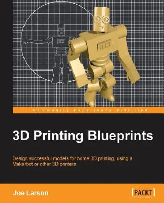 3D Printing Blueprints (English, Joseph Larson)