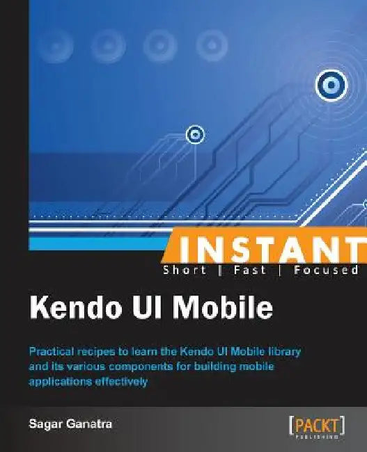 Instant Kendo UI Mobile How-to (English, Sagar Ganatra)